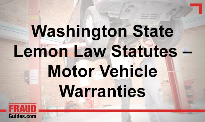 Washington State Lemon Law Statutes – Motor Vehicle Warranties