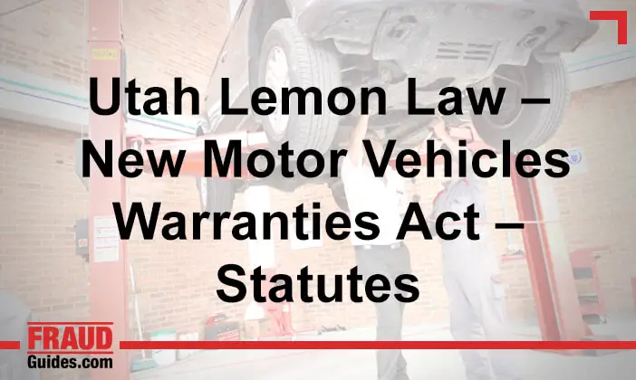 Utah Lemon Law – New Motor Vehicles Warranties Act – Statutes