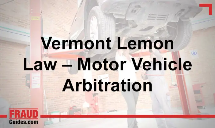 Vermont Lemon Law – Motor Vehicle Arbitration
