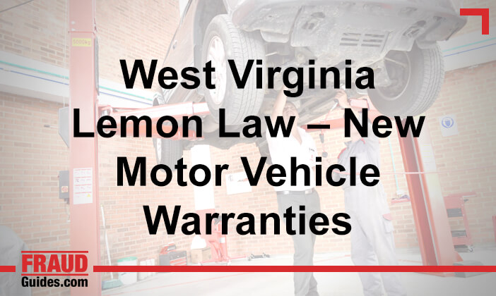 West Virginia Lemon Law – New Motor Vehicle Warranties