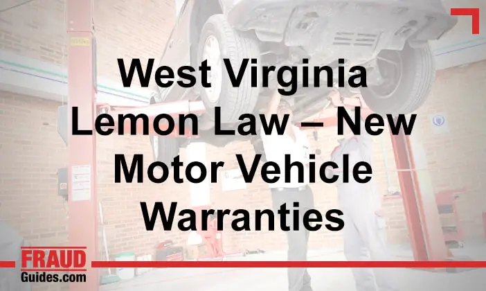 West Virginia Lemon Law – New Motor Vehicle Warranties