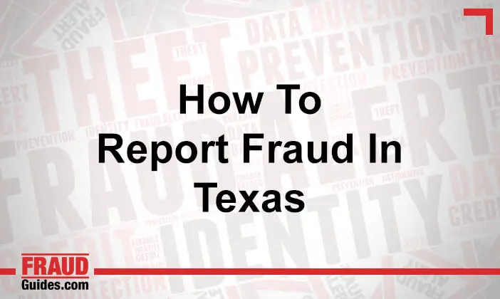 How to Report Fraud in Texas